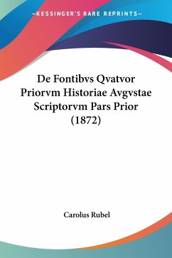 De Fontibvs Qvatvor Priorvm Historiae Avgvstae Scriptorvm Pars Prior (1872)