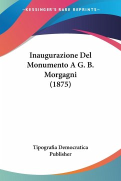 Inaugurazione Del Monumento A G. B. Morgagni (1875)