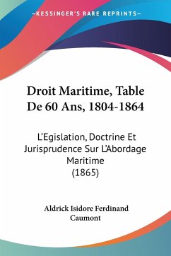 Droit Maritime, Table De 60 Ans, 1804-1864