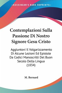 Contemplazioni Sulla Passione Di Nostro Signore Gesu Cristo