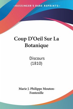 Coup D'Oeil Sur La Botanique - Mouton-Fontenille, Marie J. Philippe