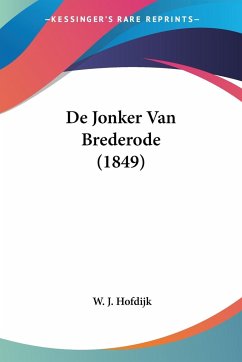 De Jonker Van Brederode (1849) - Hofdijk, W. J.