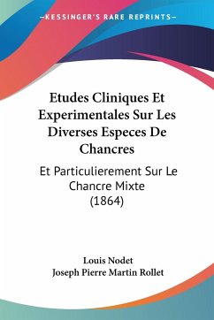 Etudes Cliniques Et Experimentales Sur Les Diverses Especes De Chancres - Nodet, Louis