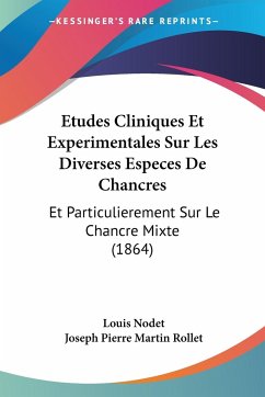 Etudes Cliniques Et Experimentales Sur Les Diverses Especes De Chancres