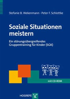 Soziale Situationen meistern - Wekenmann, Stefanie B.;Schlottke, Peter F.