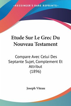 Etude Sur Le Grec Du Nouveau Testament