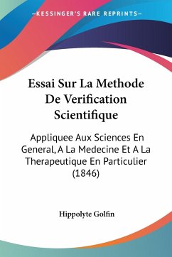 Essai Sur La Methode De Verification Scientifique - Golfin, Hippolyte