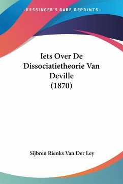 Iets Over De Dissociatietheorie Van Deville (1870)