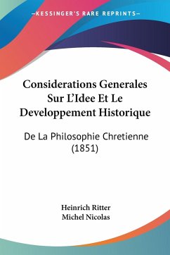 Considerations Generales Sur L'Idee Et Le Developpement Historique