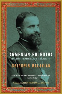 Armenian Golgotha - Balakian, Grigoris