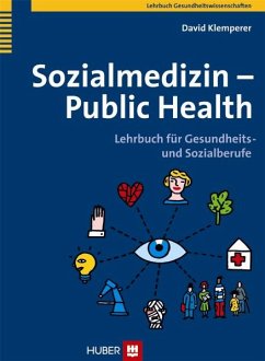Sozialmedizin - Public Health : Lehrbuch für Gesundheits- und Sozialberufe. Lehrbuch Gesundheitswissenschaften - Klemperer, David