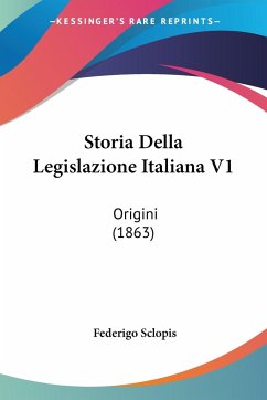 Storia Della Legislazione Italiana V1 - Sclopis, Federigo