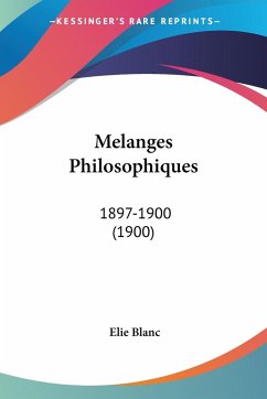 Melanges Philosophiques - Blanc, Elie