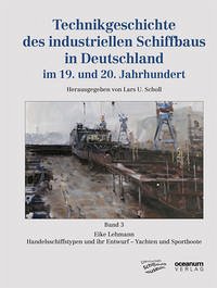 Technikgeschichte des industriellen Schiffbaus in Deutschland im 19. und 20. Jahrhundert