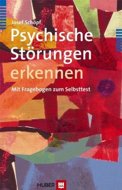 Psychische Störungen erkennen - Schöpf, Josef