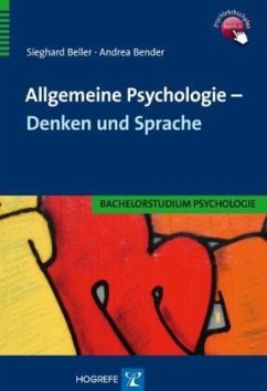 Allgemeine Psychologie - Denken und Sprache - Beller, Sieghard;Bender, Andrea