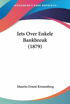 Iets Over Enkele Bankbreuk (1879) - Kronenberg, Maurits Ernest