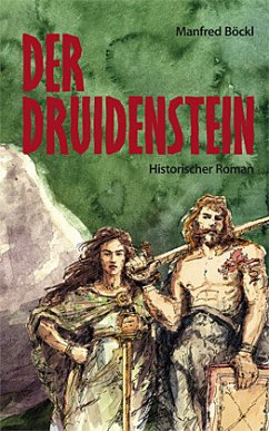 Der Druidenstein - Böckl, Manfred