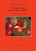 Die alten Klänge hör ich wieder schallen . . . Die alten Klänge hör ich wieder schallen . . .