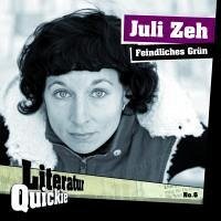 Feindliches Grün - Zeh, Juli