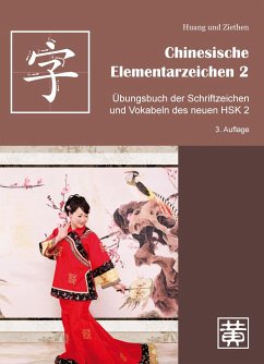 Chinesische Elementarzeichen 2 - Huang, Hefei; Ziethen, Dieter