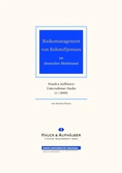 Risikomanagement von Rohstoffpreisen im deutschen Mittelstand - Elmers, Norman