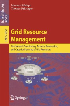 Grid Resource Management - Siddiqui, Mumtaz;Fahringer, Thomas