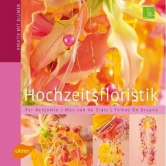 Hochzeitsfloristik - De Bruyne, Tomas;van de Sluis, Max;Benjamin, Per