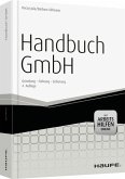 Handbuch GmbH - Gründung - Führung - Sicherung