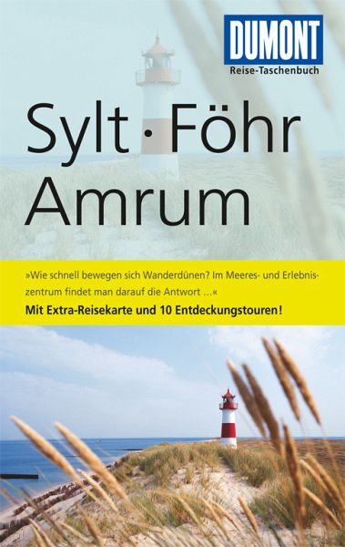 DuMont Reise-Taschenbuch Reiseführer Sylt, Föhr, Amrum DuMont Reise-Taschenbuch Reiseführer Sylt, Föhr, Amrum