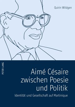 Aimé Césaire zwischen Poesie und Politik - Wildgen, Quirin