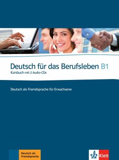 Deutsch für das Berufsleben B1. Kursbuch + 2 Audio-CDs - Guenat, Graziella;Hartmann, Peter