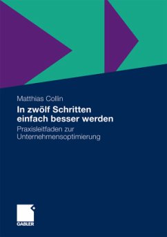 In zwölf Schritten einfach besser werden - Collin, Matthias