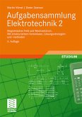 Martin Vömel, Dieter Zastrow, Aufgabensammlung Elektrotechnik 2 - Magnetisches Feld und Wechselstrom