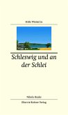 Stille Winkel in Schleswig und an der Schlei