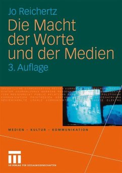 Die Macht der Worte und der Medien - Reichertz, Jo