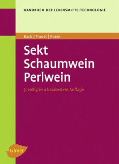 Sekt, Schaum- und Perlwein - Rhein, Otto H.;Bach, Hans Peter;Troost, Gerhard