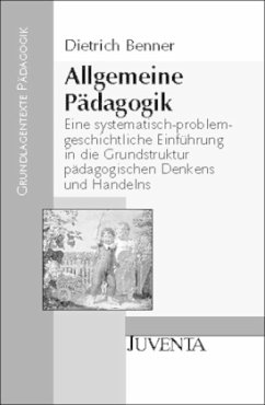 Allgemeine Pädagogik - Benner, Dietrich