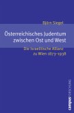 Österreichisches Judentum zwischen Ost und West