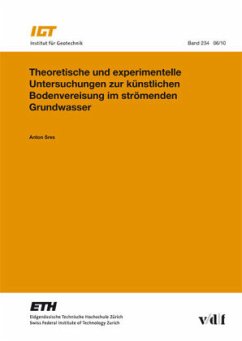 Cover Theoretische und experimentelle Untersuchungen zur künstlichen Bodenvereisung im strömenden Grundwasser