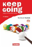 Keep Going. Neue Ausgabe. Begleitmaterialien für alle Bundesländer. Workbook mit Anhang &quote;Technik&quote; und CD