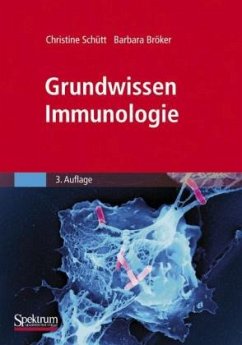 Grundwissen Immunologie - Bröker, Barbara;Schütt, Christine