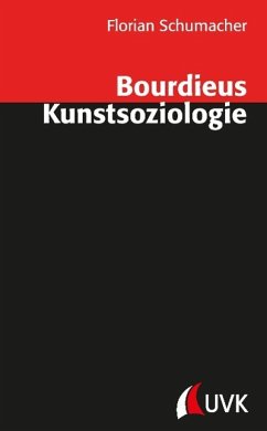 Bourdieus Kunstsoziologie - Schumacher, Florian