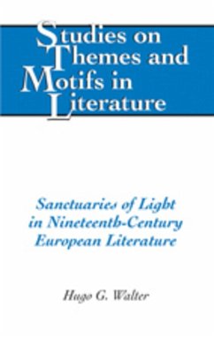 Sanctuaries of Light in Nineteenth-Century European Literature - Walter, Hugo G.