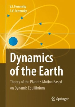 Dynamics of the Earth - Ferronsky, V. I.;Ferronsky, S. V.