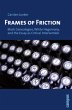 Frames of Friction - Bild 1
