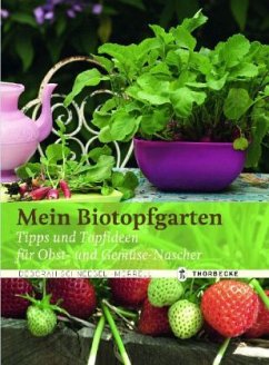 Mein Biotopfgarten - Schneebeli-Morrell, Deborah