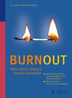 Burnout: Wenn Arbeit, Alltag & Familie erschöpfen - Schmiedel, Volker