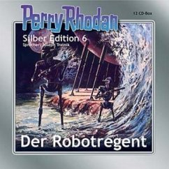 Der Robotregent / Perry Rhodan Silberedition Bd.6 (2 MP3-CDs)