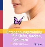 Entspannungstraining für Kiefer, Nacken, Schultern